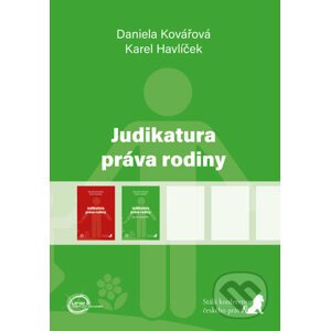 Judikatura práva rodiny (první doplněk) - Daniela Kovářová, Karel Havlíček