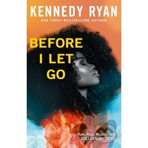 Before I Let Go - Kennedy Ryan