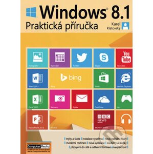Windows 8.1 - Praktická příručka - Karel Klatovský