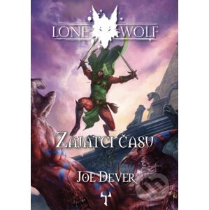 Lone Wolf - Zajatci času - Joe Dever, Alberto Dal Lago (Ilustrátor), Richard Longmore (Ilustrátor)