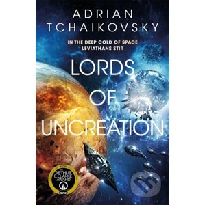 Lords of Uncreation - Adrian Tchaikovsky