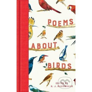 Poems About Birds - H.J. Massingham
