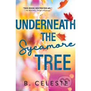 Underneath the Sycamore Tree - B. Celeste