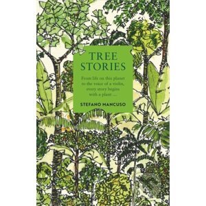 Tree Stories - Stefano Mancuso