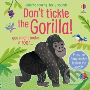 Don't Tickle the Gorilla! - Sam Taplin, Ana Martin Larranaga (ilustrátor)
