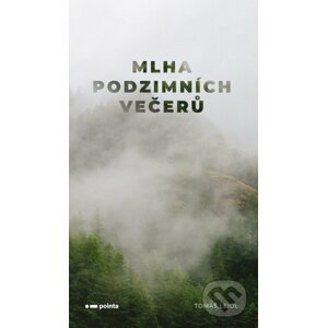 E-kniha Mlha podzimních večerů - Tomáš Leidl