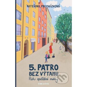 E-kniha Páté patro bez výtahu - Kateřina Procházková