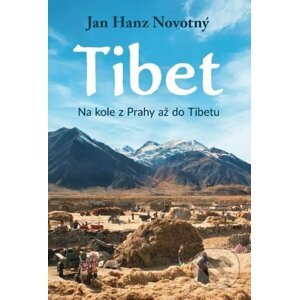 Tibet - Hanz Jan Novotný