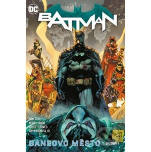 Batman 13: Baneovo město 2 - Tom King, Mikel Janín (Ilustrátor), Jorge Fornés (Ilustrátor), John Romit Jr. (Ilustrátor)