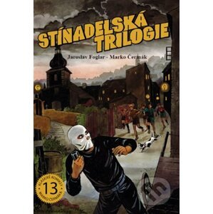 Stínadelská trilogie - Jaroslav Foglar, Marko Čermák (Ilustrátor)