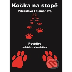 Kočka na stopě - Vítězslava Felcmanová