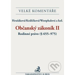 Občanský zákoník II. - Hrušáková, Králíčková, Westphalová a kolektív