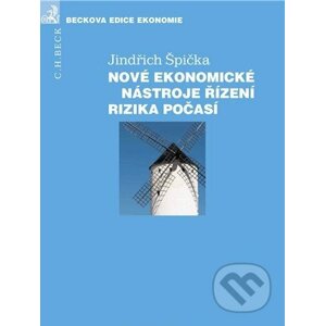 Nové ekonomické nástroje řízení rizika počasí - Jindřich Špička