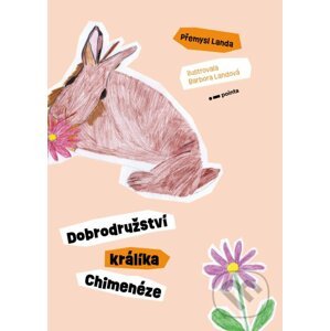 E-kniha Dobrodružství králíka Chimenéze - Přemysl Landa