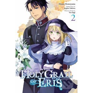 The Holy Grail of Eris, Vol. 2 (manga) - Kujira Tokiwa, Hinase Momoyama (Ilustrátor), Yu-nagi (Ilustrátor)