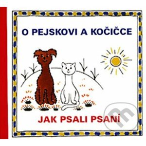 O pejskovi a kočičce - Josef Čapek