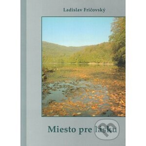 Miesto pre lásku - Ladislav Fričovský
