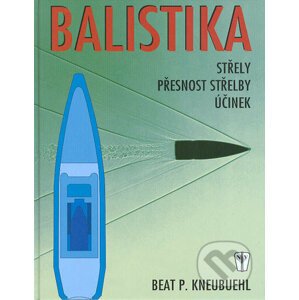 Balistika - Beat P. Kneubuehl