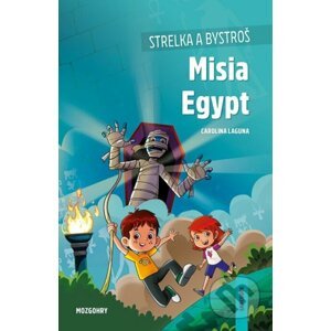 Strelka a Bystroš: Misia Egypt (gamebook) - Carolina Laguna