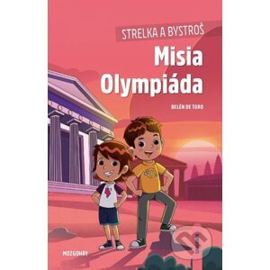 Strelka a Bystroš: Misia Olympiáda (gamebook) - Belén de Toro