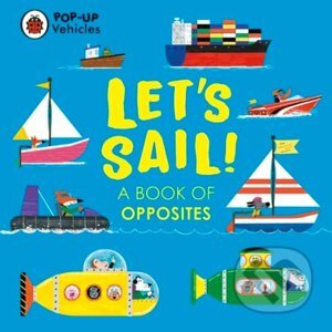 Pop-Up Vehicles: Let's Sail! - Matt Hunt (Ilustrátor)