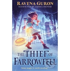 The Thief of Farrowfell - Ravena Guron