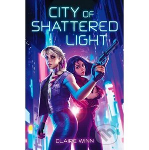 City of Shattered Light - Claire Winn