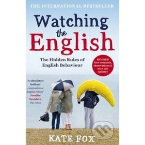 Watching the English - Kate Fox