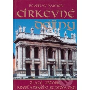 Cirkevné dejiny 3 - Boleslav Kumor