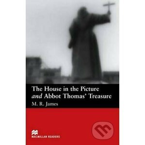 Macmillan Readers Beginner: House in the Picture & Abbot Thomas´s T. - R.M. James