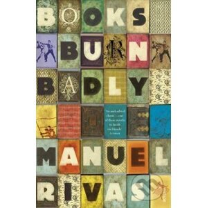Books Burn Badly - Manuel Rivas