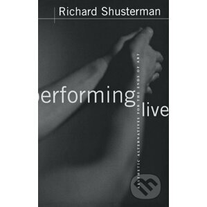 Performing Live - Richard Shusterman