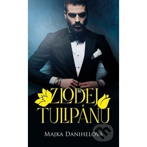 E-kniha Zlodej tulipánu - Majka Danihelová