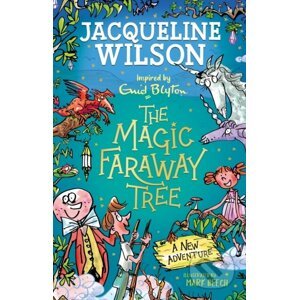 The Magic Faraway Tree - Jacqueline Wilson, Mark Beech (ilustrátor)