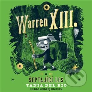 Warren XIII. a šeptající les - Tania del Rio