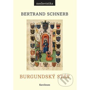 E-kniha Burgundský stát 1363-1477 - Bertrand Schnerb