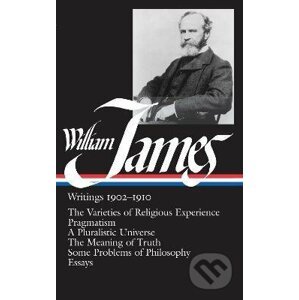 William James: Writings 1902-1910 - William James