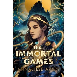 The Immortal Games - Annaliese Avery