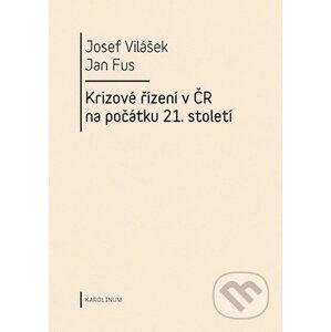 E-kniha Krizové řízení v ČR na počátku 21. století - Josef Vilášek, Jan Fus