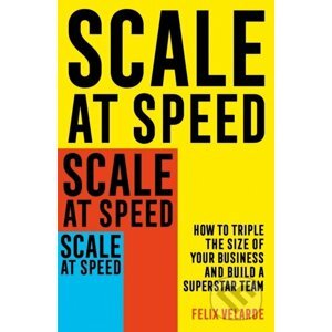 Scale at Speed - Felix Velarde