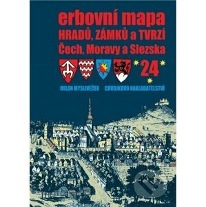 Erbovní mapa hradů, zámků a tvrzí Čech, Moravy a Slezska 24 - Milan Mysliveček