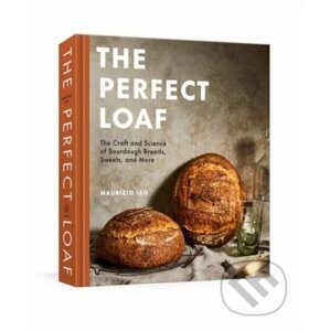 The Perfect Loaf - Maurizio Leo