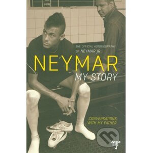 Neymar: My Story - Neymar da Silva Santos