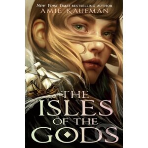The Isles of the Gods - Amie Kaufman