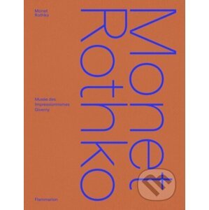 Monet/Rothko - Cyrille Sciama, Marie Delbarre, Géraldine Lefebvre, Pierre Wat, Valérie Reis