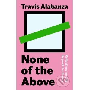 None of the Above - Travis Alabanza
