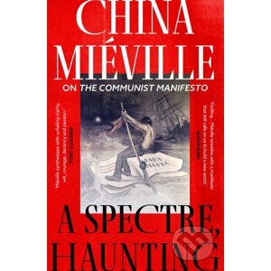 A Spectre, Haunting - China Mieville