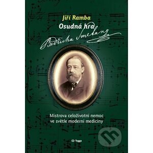 Osudná hra Bedřicha Smetany - Jiří Ramba