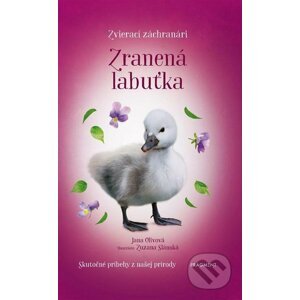 E-kniha Zvierací záchranári - Zranená labuťka - Jana Olivová, Zuzana Slánská (ilustrátor)