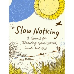 Slow Noticing - Mia Nolting